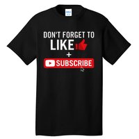 Social Media Influencer Like And Subscribe Tall T-Shirt