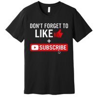 Social Media Influencer Like And Subscribe Premium T-Shirt