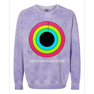 Sport Motivation IM Only Here To Close My Rings Funny Gift Colorblast Crewneck Sweatshirt