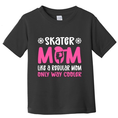 Skater Mom. Ice Skating Toddler T-Shirt