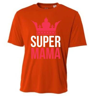 Super Mama I Best Mother In The World Gift Cooling Performance Crew T-Shirt