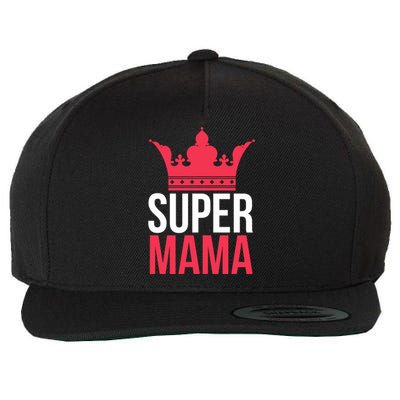 Super Mama I Best Mother In The World Gift Wool Snapback Cap