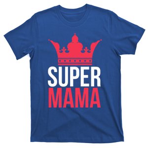 Super Mama I Best Mother In The World Gift T-Shirt