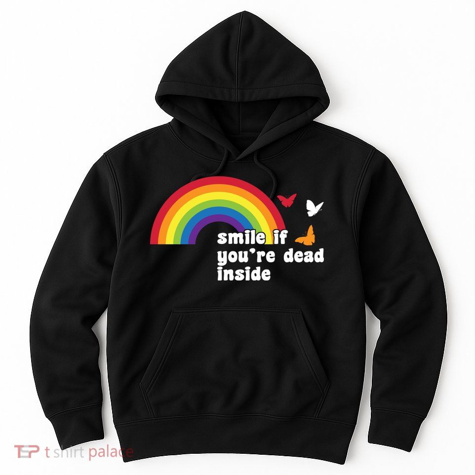 Smile If You're Dead Inside Hoodie