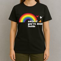 Smile If You're Dead Inside T-Shirt