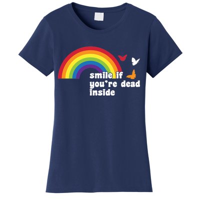 Smile If You're Dead Inside Women's T-Shirt