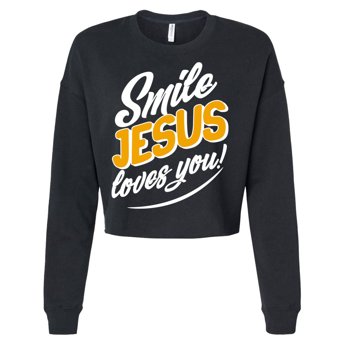 Smile Jesus Loves You!  Cropped Pullover Crew