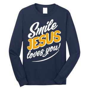 Smile Jesus Loves You!  Long Sleeve Shirt