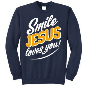 Smile Jesus Loves You!  Sweatshirt