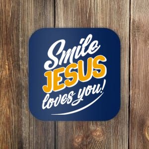 Smile Jesus Loves You!  Coaster