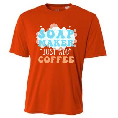 Soap Maker Just Add Coffee Soap Making Gift Cooling Performance Crew T-Shirt