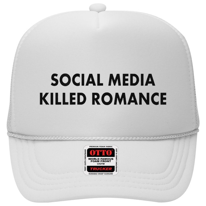 Social Media Killed Romance Trucker Hat