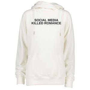 Social Media Killed Romance Womens Funnel Neck Pullover Hood