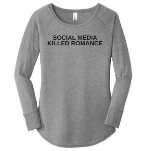 Social Media Killed Romance Women's Perfect Tri Tunic Long Sleeve Shirt