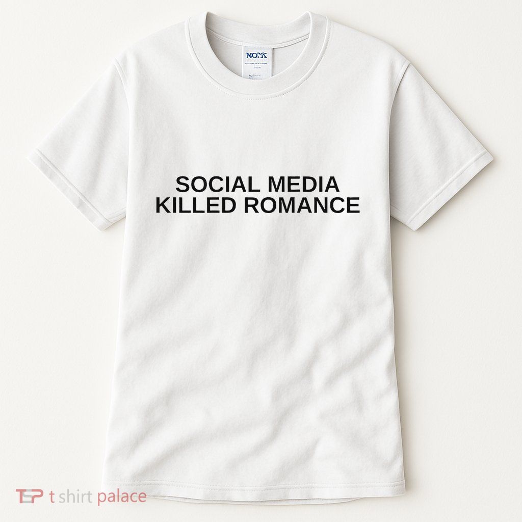Social Media Killed Romance Tall T-Shirt