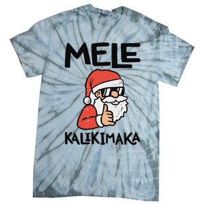 Santa Mele Kalikimaka Hawaiian Christmas Xmas  Tie-Dye T-Shirt