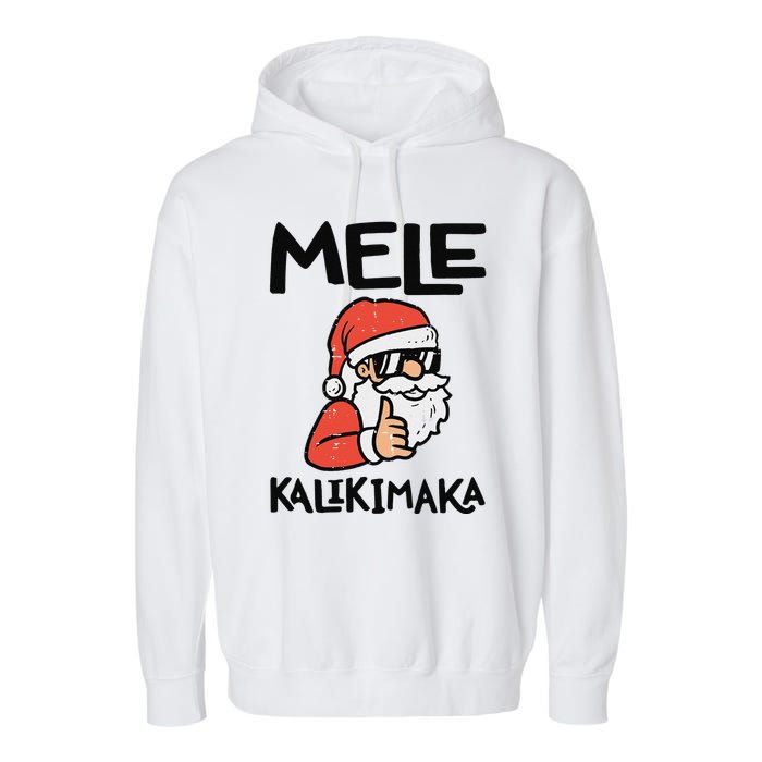 Santa Mele Kalikimaka Hawaiian Christmas Xmas  Garment-Dyed Fleece Hoodie