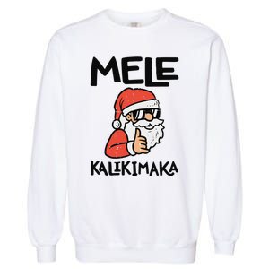 Santa Mele Kalikimaka Hawaiian Christmas Xmas  Garment-Dyed Sweatshirt