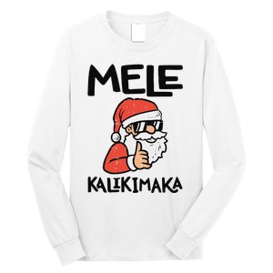 Santa Mele Kalikimaka Hawaiian Christmas Xmas  Long Sleeve Shirt