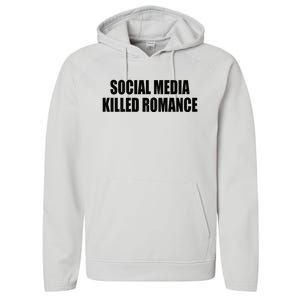 Social Media Killed Romance Performance Fleece Hoodie