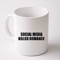 Social Media Killed Romance Coffee Mug