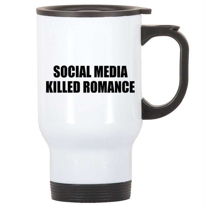 Social Media Killed Romance Stainless Steel Travel Mug