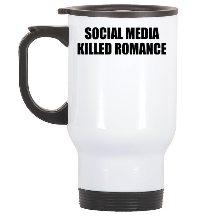 Social Media Killed Romance Stainless Steel Travel Mug