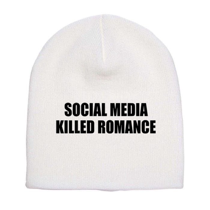 Social Media Killed Romance Short Acrylic Beanie