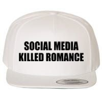 Social Media Killed Romance Wool Snapback Cap