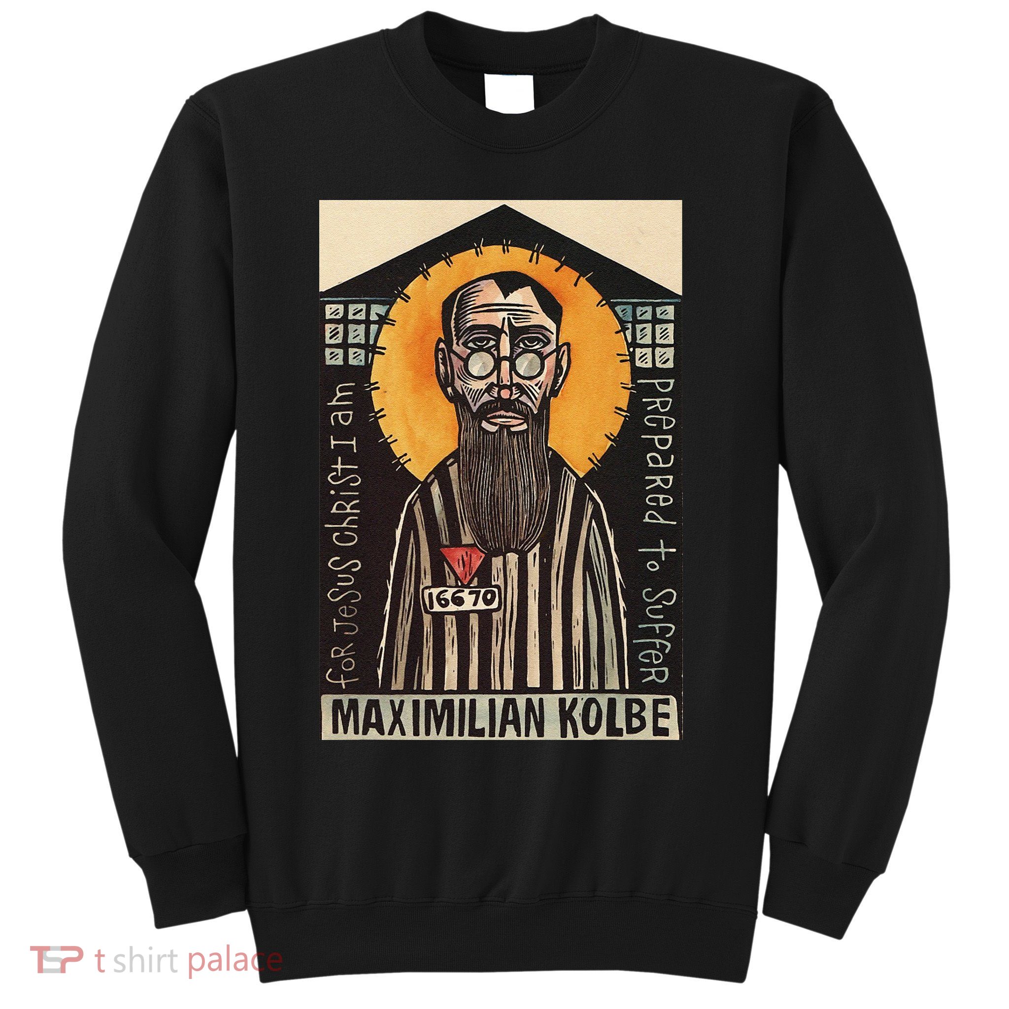 St Maximilian Kolbe Two Crowns Catholic Saint Sweatshirt