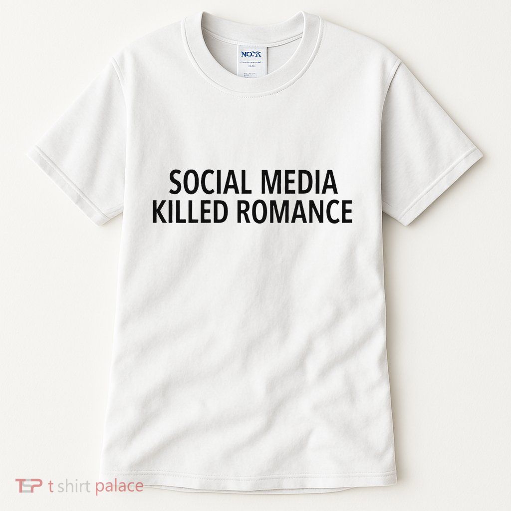 Social Media Killed Romance Tall T-Shirt