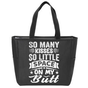 So Many Kisses So Little Space On My Butt Funny Zip Tote Bag