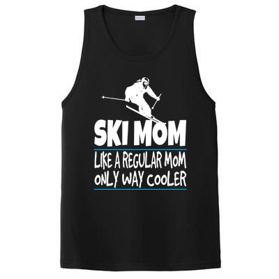 Ski Mom Like A Regular Dad Only Way Cooler Wintersport Gift PosiCharge Competitor Tank