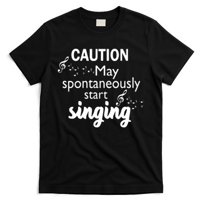 Singing Music Lover T Gift Caution May Start Singing T-Shirt