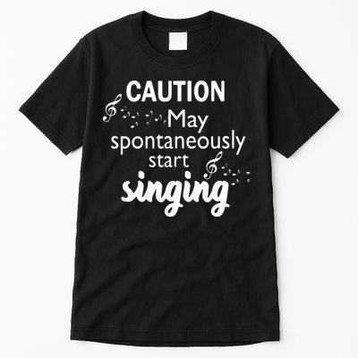 Singing Music Lover T Gift Caution May Start Singing Tall T-Shirt