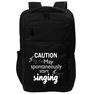Singing Music Lover T Gift Caution May Start Singing Impact Tech Backpack
