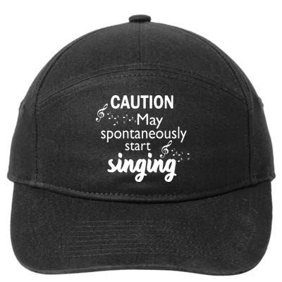 Singing Music Lover T Gift Caution May Start Singing 7-Panel Snapback Hat