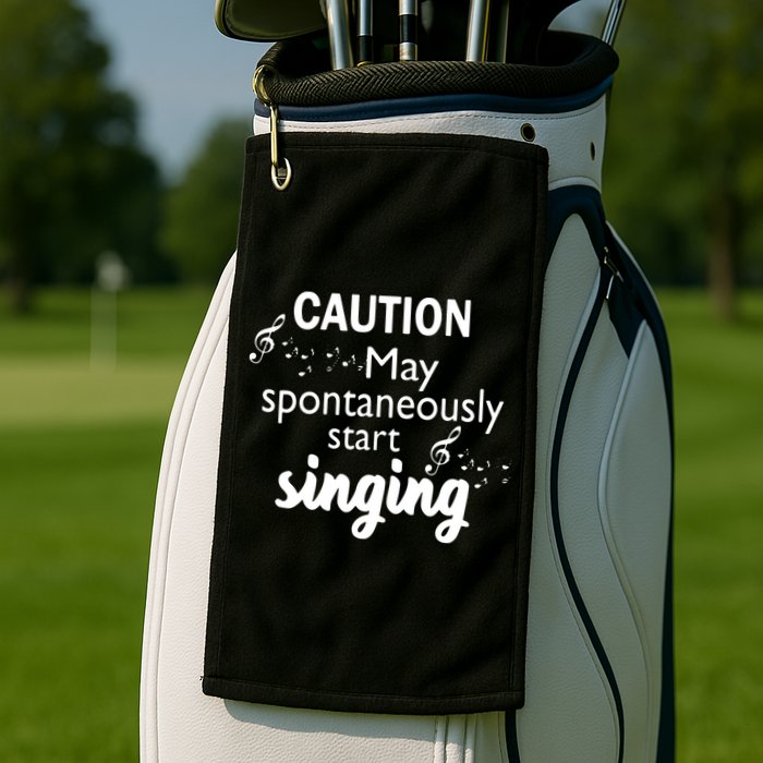 Singing Music Lover T Gift Caution May Start Singing Golf Towel