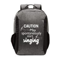 Singing Music Lover T Gift Caution May Start Singing Vector Backpack