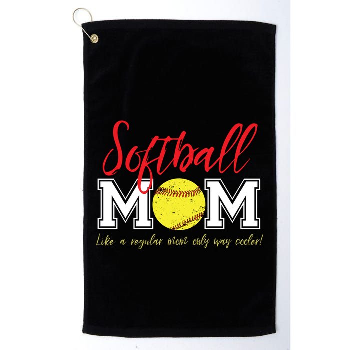 Softball Mom Like A Regular Mom Only Cooler Design Gift Golf Towel