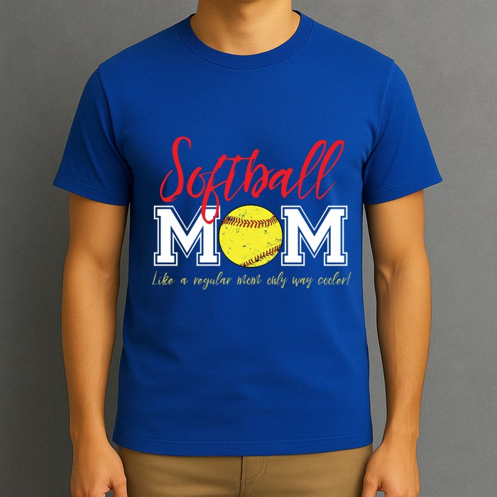 Softball Mom Like A Regular Mom Only Cooler Design Gift T-Shirt
