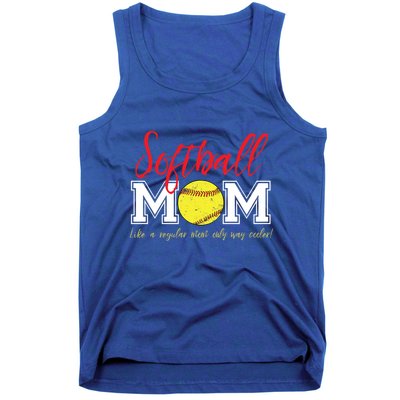 Softball Mom Like A Regular Mom Only Cooler Design Gift Tank Top