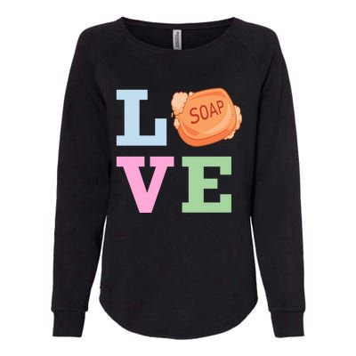 Soap Maker Love Soap Making Funny Gift Womens California Wash Sweatshirt