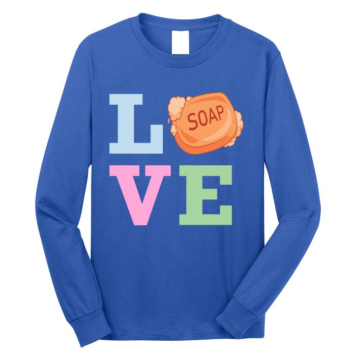 Soap Maker Love Soap Making Funny Gift Long Sleeve Shirt