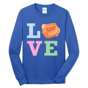 Soap Maker Love Soap Making Funny Gift Tall Long Sleeve T-Shirt