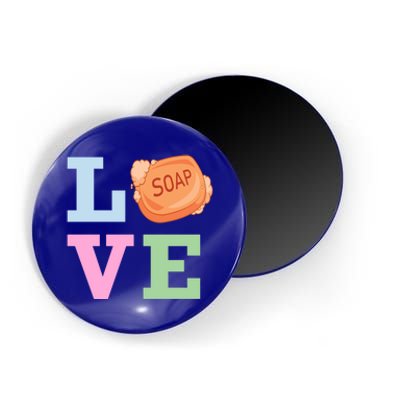 Soap Maker Love Soap Making Funny Gift Magnet