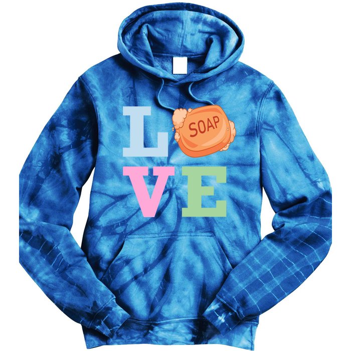 Soap Maker Love Soap Making Funny Gift Tie Dye Hoodie