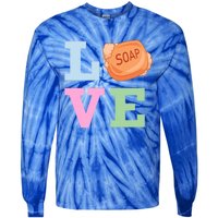 Soap Maker Love Soap Making Funny Gift Tie-Dye Long Sleeve Shirt