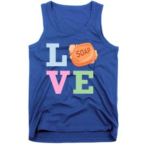 Soap Maker Love Soap Making Funny Gift Tank Top