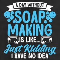 Soap Making Lovers A Day Without Soap Maker Gift Large Microfiber Waffle Golf Towel